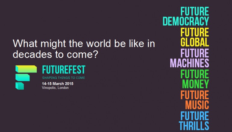 FutureFest A festival of ideas to fire your imagination : Un week-end d’expériences immersives en vue d’explorer et de challenger les perceptions de l’avenir – Londres le 14 et 15 mars