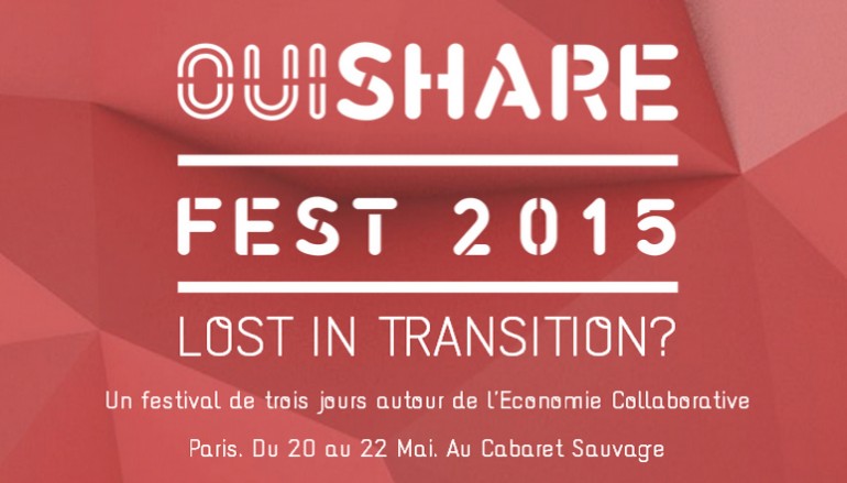 OuiShare 2015 : 1000 visionnaires de l’Economie Collaborative se retrouvent pendant trois jours de conférences, pour créer ensemble et tisser des liens