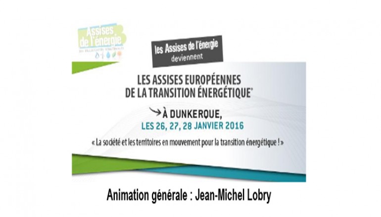 17e édition des Assises européenne de la transition énergétique – Dunkerque 26, 27, 28 janvier